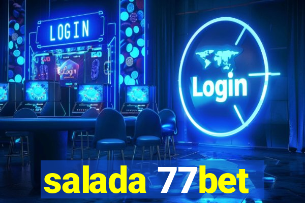 salada 77bet